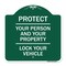 Signmission Protect Your Person & Your Property Lock Your Vehicle, Green & White Alum Sign, 18" H, GW-1818-23232 A-DES-GW-1818-23232 - alternate 1